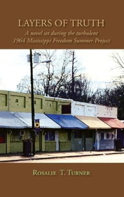 Layers of Truth: A Novel Set During the Turbulent 1964 Mississippi Freedom Summer Project cover