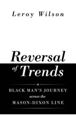 Reversal of Trends: A Black Man's Journey across the Mason-Dixon Line cover