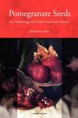 Pomegranate Seeds: An Anthology of Greek-American Poetry cover