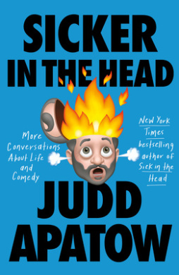Sicker in the Head: More Conversations about Life and Comedy cover