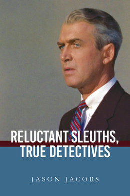 Reluctant Sleuths, True Detectives (SUNY series, Horizons of Cinema) cover