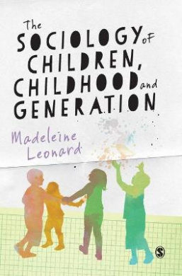 The Sociology of Children, Childhood and Generation cover