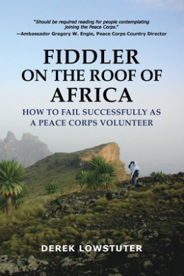 Fiddler on the Roof of Africa: How to Fail Successfully as a Peace Corps Volunteer cover
