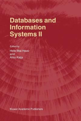 Databases and Information Systems: Fifth International Baltic Conference, Baltic DB&Is'2002 Tallinn, Estonia, June 3-6, 2002 Selected Papers: Bk. 2 cover
