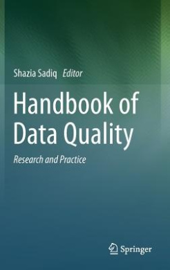 Handbook of Data Quality: Research and Practice cover