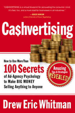 Cashvertising: How to Use 50 Secrets of Ad-Agency Psychology to Make Big Money Selling Anything to Anyone cover