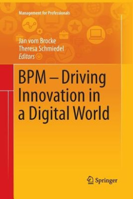 BPM - Driving Innovation in a Digital World (Management for Professionals) cover