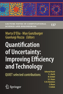 Quantification of Uncertainty: Improving Efficiency and Technology: QUIET selected contributions (Lecture Notes in Computational Science and Engineering) cover