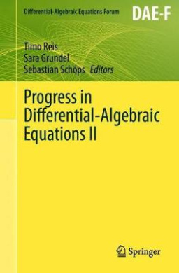 Progress in Differential-Algebraic Equations II (Differential-Algebraic Equations Forum) cover