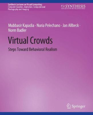 Virtual Crowds: Steps Toward Behavioral Realism cover