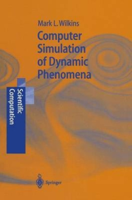 Computer Simulation of Dynamic Phenomena (Scientific Computation) cover