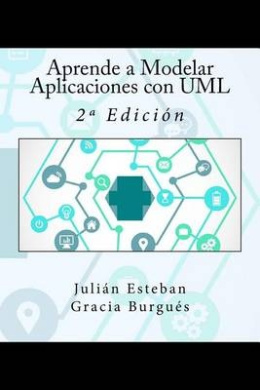 Aprende a Modelar Aplicaciones con UML: 2a Edicin cover