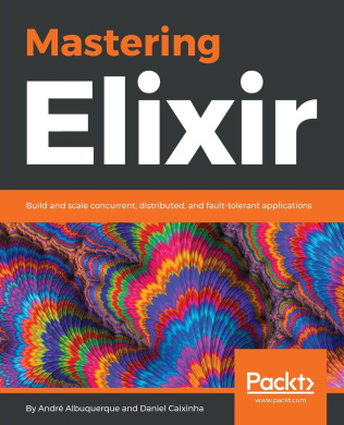Mastering Elixir: Build and scale concurrent, distributed, and fault-tolerant applications cover