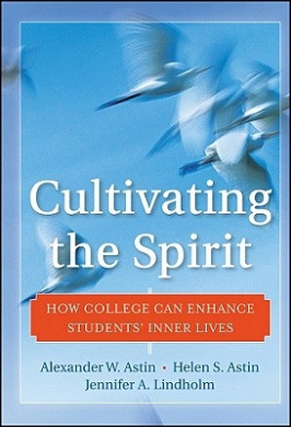 Cultivating the Spirit: How College Can Enhance Students' Inner Lives cover