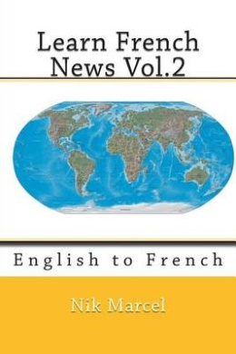 Learn French News Vol.2: English to French cover