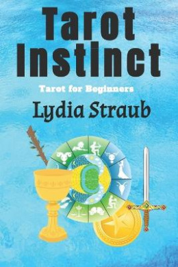 Tarot Instinct: A beginner's guide to the Tarot cover