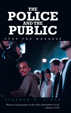 The Police and the Public: Stop the Madness cover
