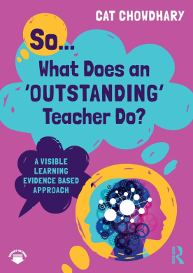 So... What Does an Outstanding Teacher Do?: A Visible Learning Evidence Based Approach cover