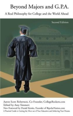 Beyond Majors and G.P.A.: A Real Philosophy for College and the World Ahead cover