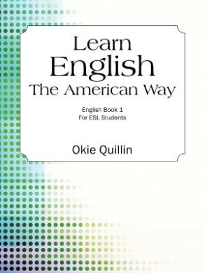 Learn English the American Way: English Book 1 for ESL Students cover
