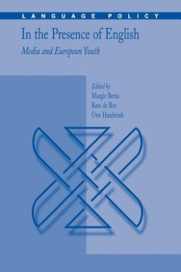 In the Presence of English: Media and European Youth (Language Policy) cover