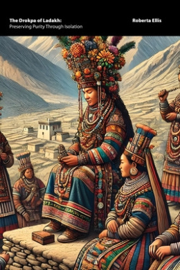 The Drokpa of Ladakh: Preserving Purity Through Isolation cover