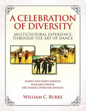 A Celebration of Diversity: Multicultural Experience Through the Art of Dance cover