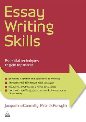Essay Writing Skills: Essential Techniques to Gain Top Marks (Elite Students Series) cover