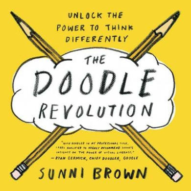 The Doodle Revolution: Unlock the Power to Think Differently cover